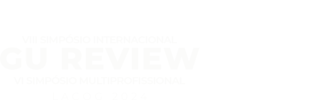 VII Simpósio Internacional GU-REVIEW / VI Simpósio Multiprofissional LACOG 2024